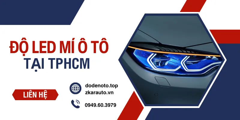 Địa Chỉ Độ Led Mí Xe Ô Tô Tại TPHCM 